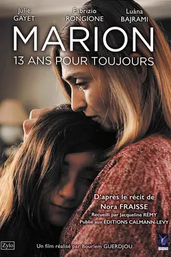 Affiche Marion, 13 ans pour toujours
