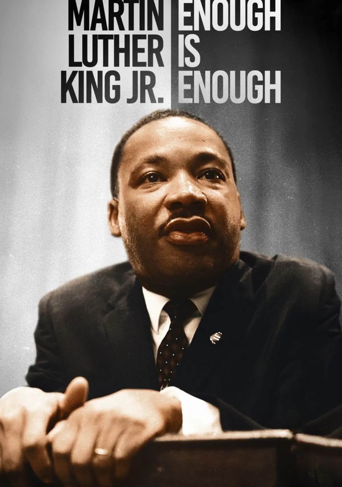 Martin Luther King Jr: Enough is Enough