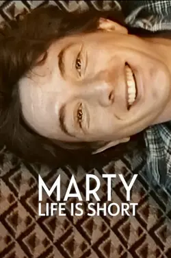Marty, Life Is Short