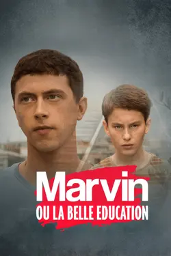 Affiche Marvin ou la belle éducation