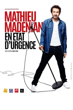 Affiche Mathieu Madénian : En état d'urgence