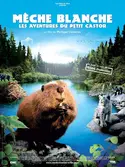 Affiche Mèche blanche, les aventures du petit castor