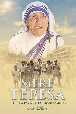 Mère Teresa, il n'y a pas de plus grand amour