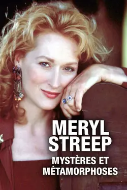 Affiche Meryl Streep : Mystères et métamorphoses
