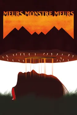 Affiche Meurs, monstre, meurs