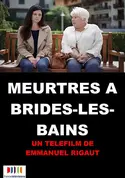 Affiche Meurtres à... S06E03 Meurtres à Brides-les-Bains