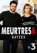 Affiche Meurtres à... S10E10 Meurtres à Bayeux