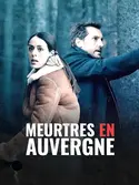 Affiche Meurtres à... S05E02 Meurtres en Auvergne