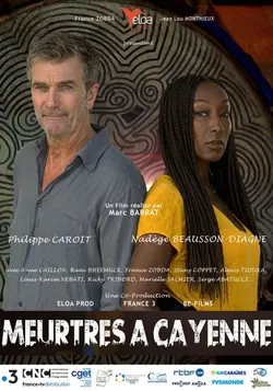 Affiche Meurtres à...  S08E02 Meurtres à Cayenne