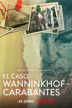 Meurtres sur la Costa del Sol : L'affaire Wanninkhof-Carabantes
