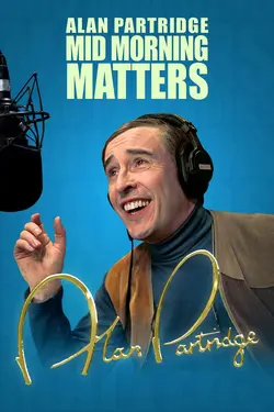 Mid Morning Matters with Alan Partridge S01E07 Épisode 7