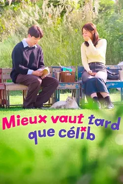 Mieux vaut tard que célib S01E07 Épisode 7