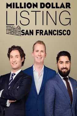 Million Dollar Listing San Francisco S01E05 Épisode 5