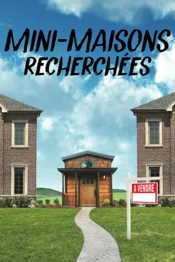 Mini-maisons recherchées S03E07 Épisode 7