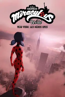 Miraculous New York : les héros unis