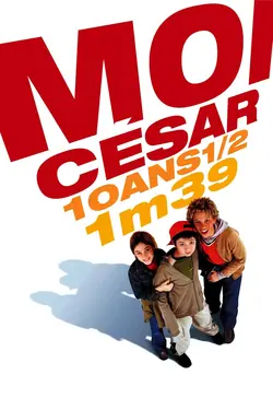 Affiche Moi César, 10 ans 1/2, 1m39