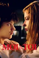 Affiche Moi et toi en streaming