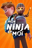 Affiche Casting Mon ninja et moi