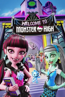 Affiche Monster High : Bienvenue à Monster High