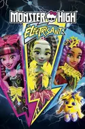 Affiche Monster High : Electrisant en streaming