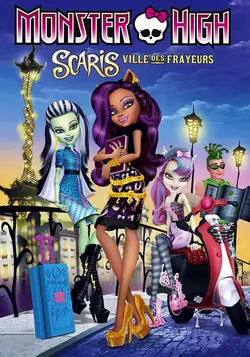 Affiche Monster High : Scaris, ville des frayeurs
