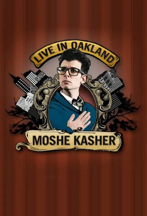 Moshe Kasher: Live in Oakland