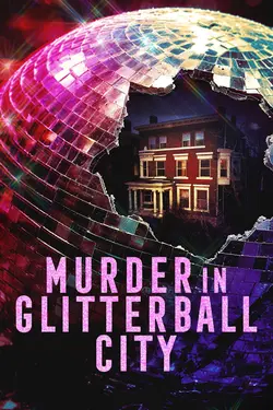 Murder in Glitterball City S01E01 Épisode 1
