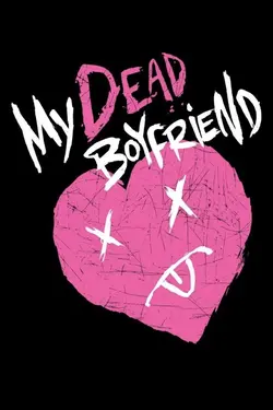 My Dead Boyfriend