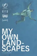Affiche My Own Landscapes en streaming