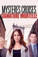 Affiche Mystères croisés : signature mortelle en streaming