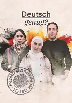Nah Dran - Deutsch genug? Fremd und daheim im Osten
