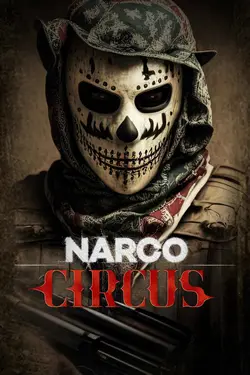 Narco Circus S01E01 Le pacte