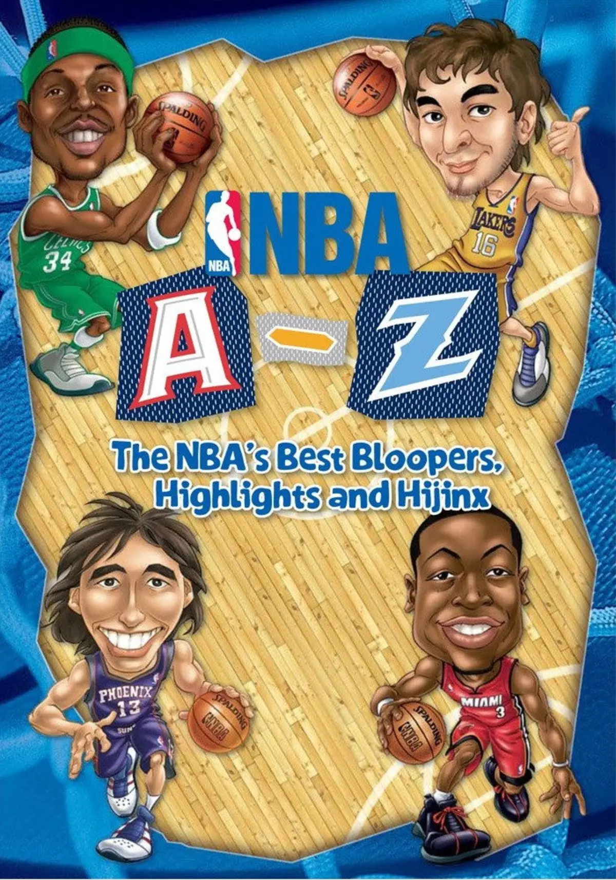 NBA A-Z: The Best Bloopers, Highlights and Hijinx