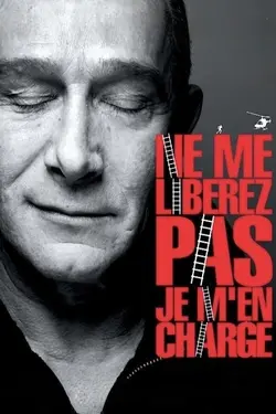 Affiche Ne me libérez pas, je m'en charge