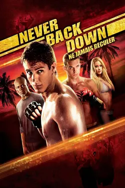 Affiche Never Back Down, ne jamais reculer