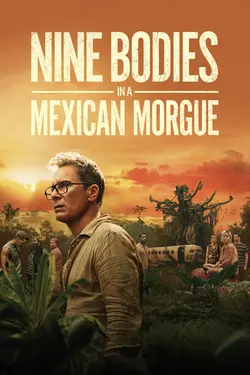 Nine Bodies In A Mexican Morgue S01E05 Épisode 5