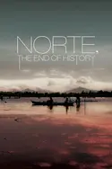 Affiche Norte, la fin de l'Histoire en streaming