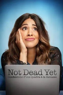 Not Dead Yet : Confessions d’une quadra à la ramasse S01E11 Pas encore de sentiments