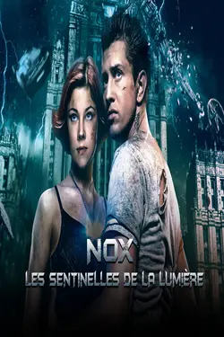 Nox : Les Sentinelles de la Lumière S01E08 Épisode 8