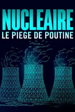 Nucléaire : le piège de Poutine