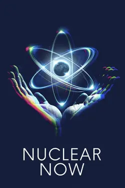 Affiche Nuclear Now