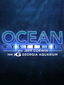 Ocean Mysteries with Jeff Corwin S03E07 Épisode 7