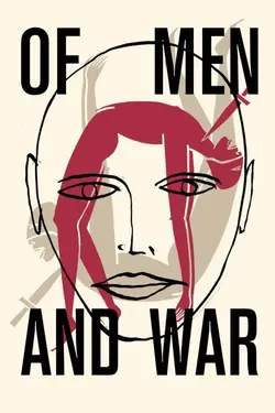 Affiche Of Men and War : des hommes et de la guerre