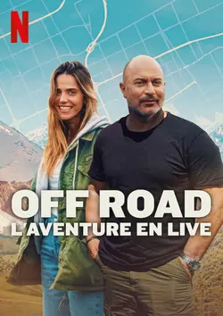 Off Road : L'aventure en live