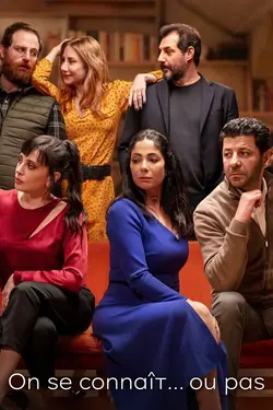 On se connaît... ou pas