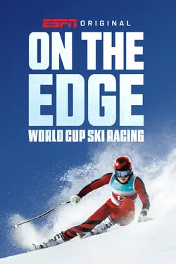 On the Edge: World Cup Ski Racing S01E01 Épisode 1