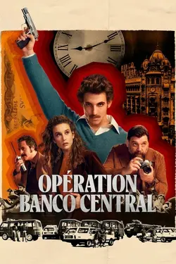 Opération Banco Central S01E01 Tout le monde à terre !