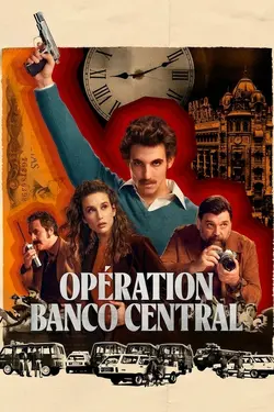 Opération Banco Central S01E04 Le numéro 1