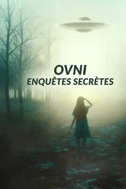 OVNI : Enquêtes secrètes