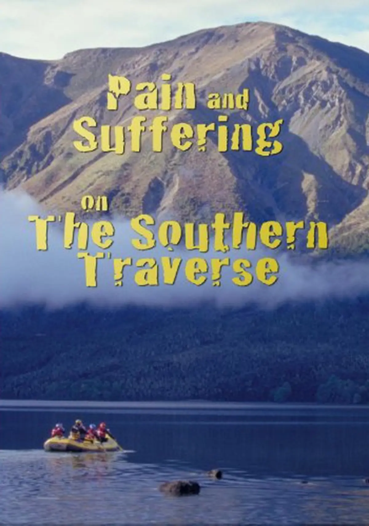 Pain and Suffering on the Southern Traverse